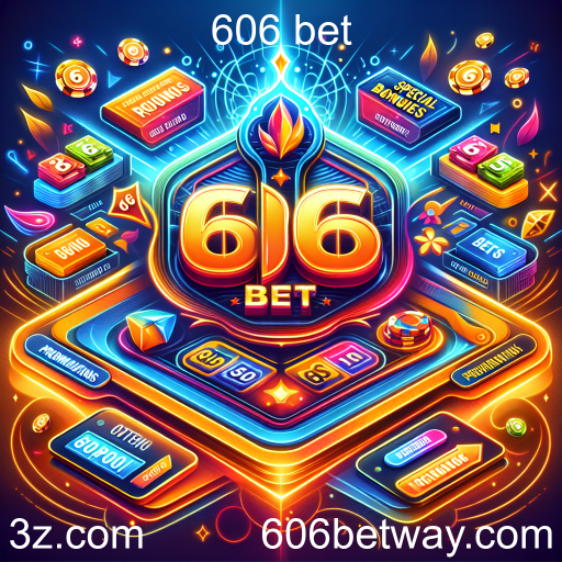 Descubra as Promoções Especiais da 606 Bet